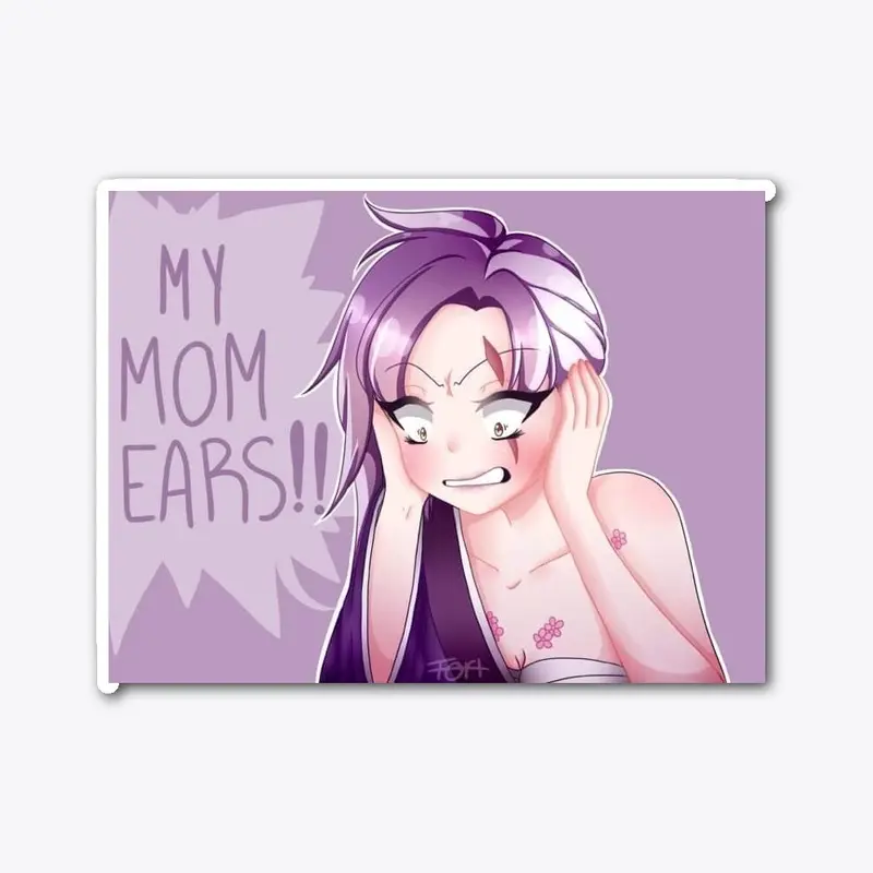 My Mom Ears!